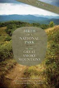 Cover image for Birth of a National Park: Great Smoky Mountains