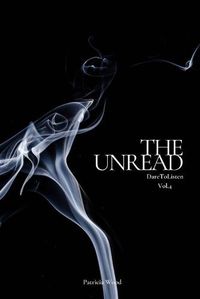 Cover image for DareToListen Vol.4: The UnRead