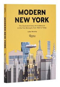 Cover image for Modern New York: The Illustrated Story of Architecture in the Five Boroughs from 1920 to Present