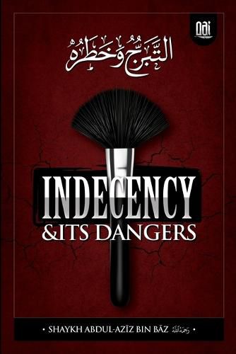 Cover image for Indeceny and It's Dangers