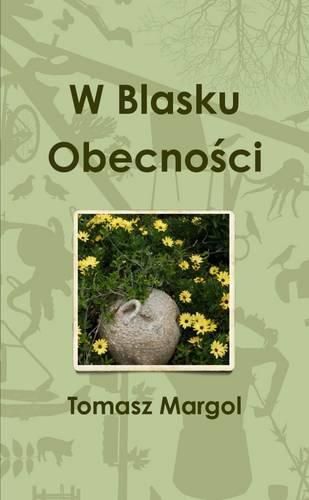 Cover image for W Blasku Obecnosci