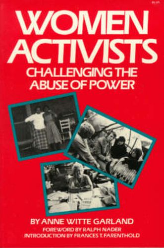 Cover image for Women Activists: Challenging the Abuse of Power