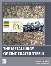 Cover image for The Metallurgy of Zinc Coated Steels