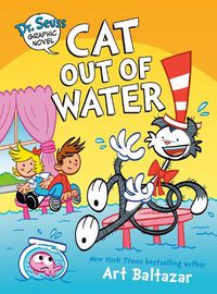 Cover image for Dr. Seuss Graphic Novel: Cat Out of Water