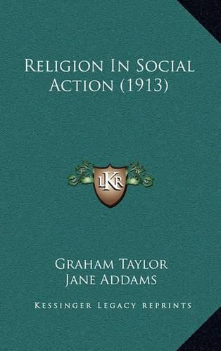 Cover image for Religion in Social Action (1913)