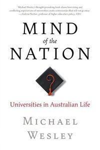 Cover image for Mind of the Nation: Universities in Australian Life