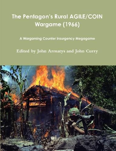 The Pentagon's Rural AGILE/COIN Wargame (1966): A Wargaming Counter Insurgency Megagame