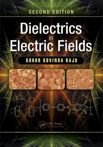 Cover image for Dielectrics in Electric Fields: Tables, Atoms, and Molecules
