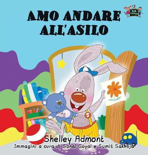 Amo andare all'asilo: I Love to Go to Daycare (Italian Edition)