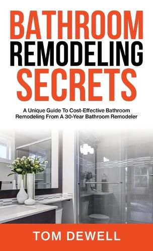 Bathroom Remodeling Secrets