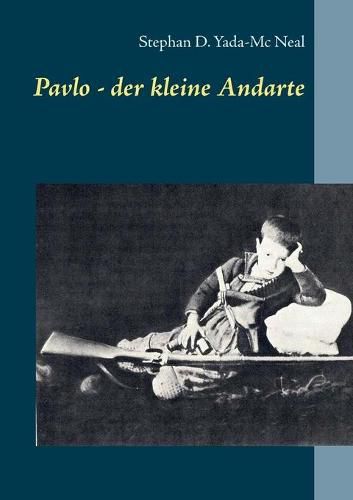 Cover image for Pavlo - der kleine Andarte: Kindheit im Besetzten Kreta 1941 - 1945