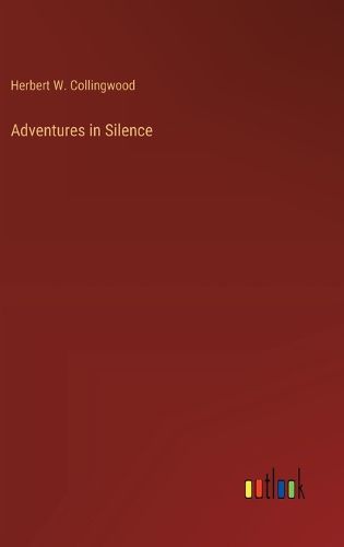 Cover image for Adventures in Silence