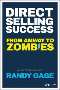 Cover image for Direct Selling Success: From Amway to Zombies