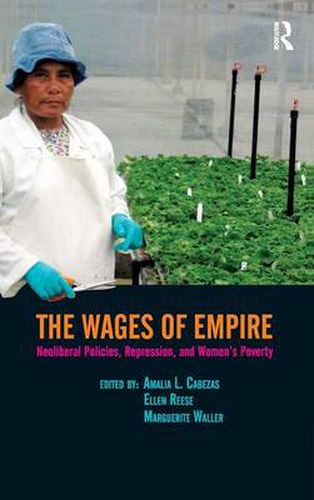 Cover image for Wages of Empire: Neoliberal Policies, Repression, and Women's Poverty