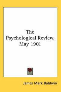 Cover image for The Psychological Review, May 1901