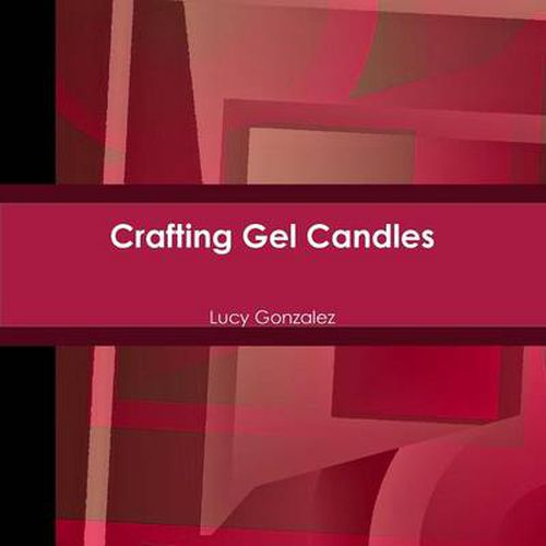 Cover image for Crafting Gel Candles