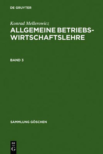 Cover image for Konrad Mellerowicz: Allgemeine Betriebswirtschaftslehre. Band 3