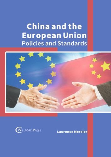 Cover image for China and the European Union: Policies and Standards