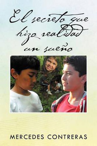 Cover image for El Secreto Que Hizo Realidad Un Sue O