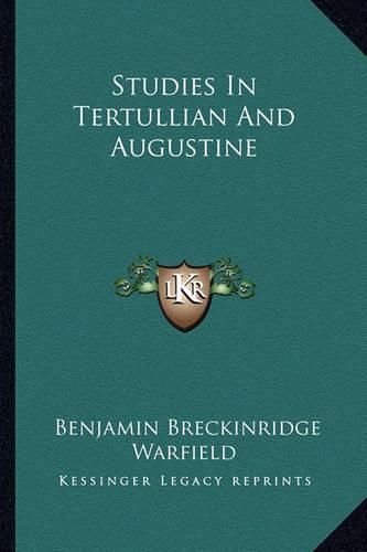 Studies in Tertullian and Augustine