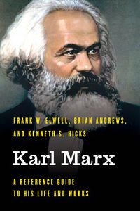 Cover image for Karl Marx: A Reference Guide to His Life and Works