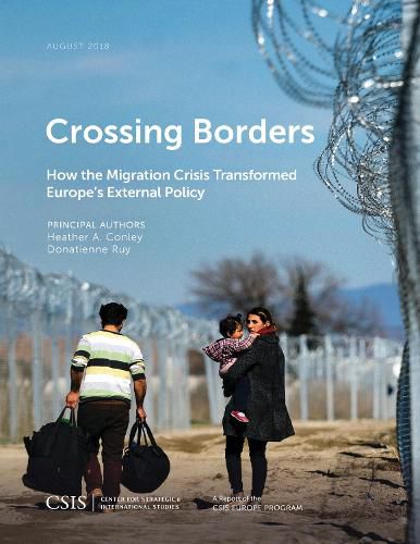Cover image for Crossing Borders: How the Migration Crisis Transformed Europe's External Policy