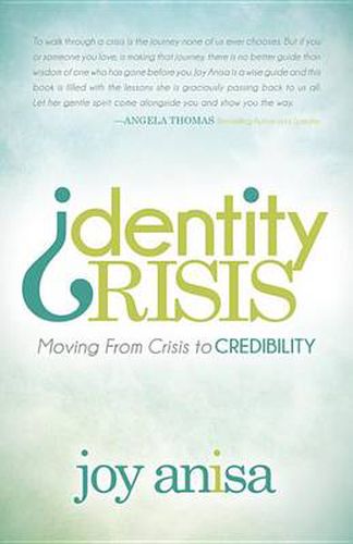 Cover image for Identity Crisis: Moving From Crisis to Credibility