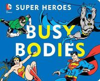 Cover image for DC Super Heroes: Busy Bodies, 7