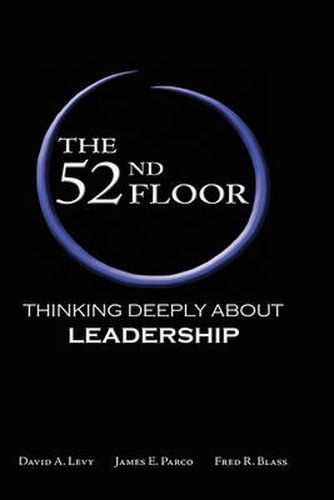 The 52nd Floor: Thinking Deeply About Leadership