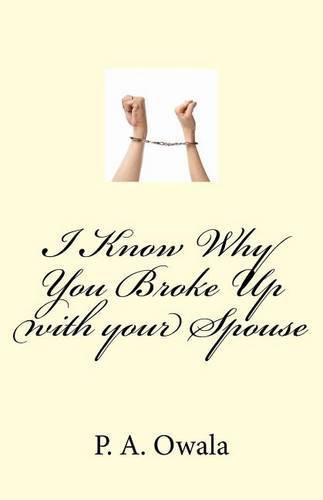 Cover image for I Know Why You Broke Up with your Spouse