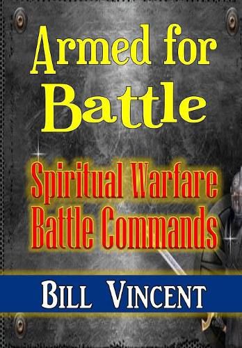 Cover image for Armed for Battle: Spiritual Warfare Battle Commands