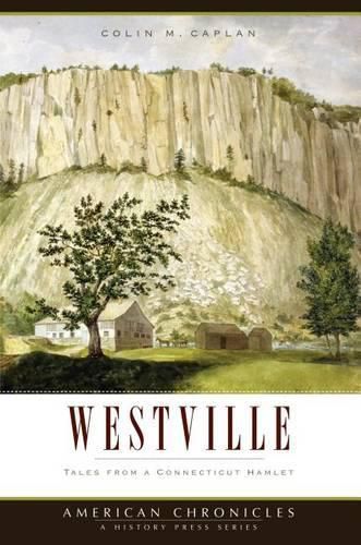 Cover image for Westville: Tales from a Connecticut Hamlet