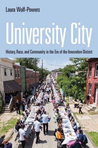 Cover image for University City: History, Race, and Community in the Era of the Innovation District