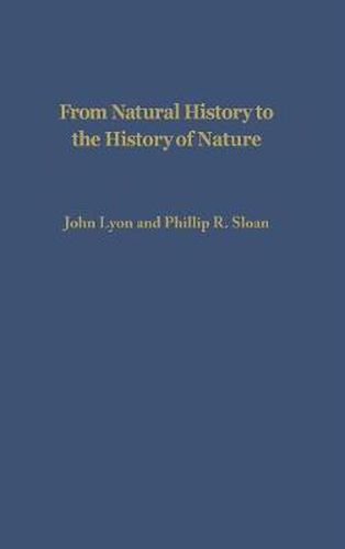 From Natural History to the History of Nature: Readings from Buffon and His Critics