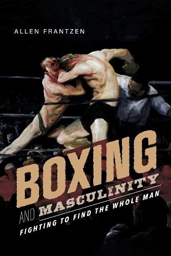 Cover image for Boxing and Masculinity