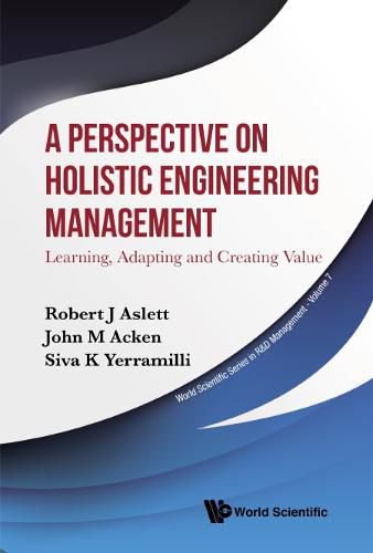 Cover image for A Perspective on Holistic Engineering Management: Learning, Adapting and Creating Value