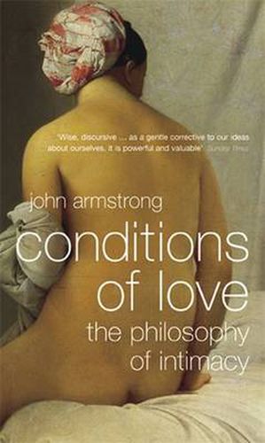 Cover image for Conditions of Love: The Philosophy of Intimacy