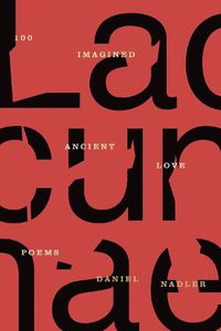 Cover image for Lacunae: 100 Imagined Ancient Love Poems