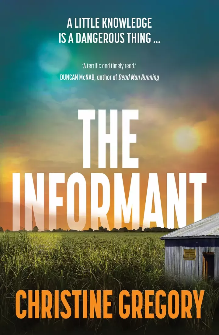 The Informant by Christine Gregory