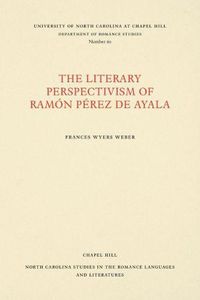Cover image for The Literary Perspectivism of Ramon Perez de Ayala