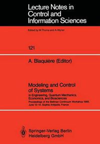 Cover image for Modeling and Control of Systems in Engineering, Quantum Mechanics, Economics and Biosciences: Proceedings of the Bellman Continuum Workshop 1988, June 13-14, Sophia Antipolis, France