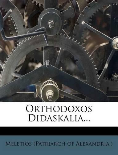 Cover image for Orthodoxos Didaskalia...