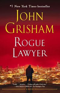 Cover image for Rogue Lawyer: A Novel