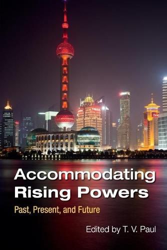 Cover image for Accommodating Rising Powers: Past, Present, and Future