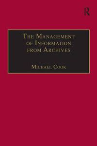 Cover image for The Management of Information from Archives