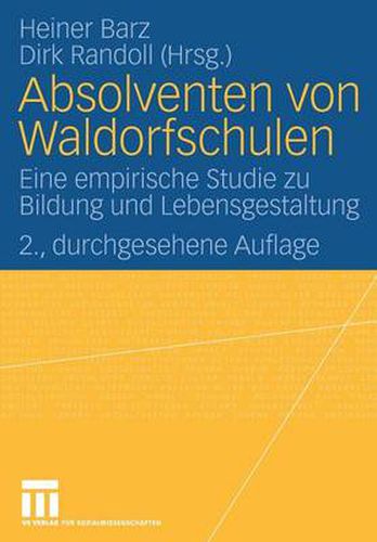 Cover image for Absolventen Von Waldorfschulen: Eine Empirische Studie Zu Bildung Und Lebensgestaltung