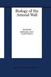 Cover image for Biology of the Arterial Wall