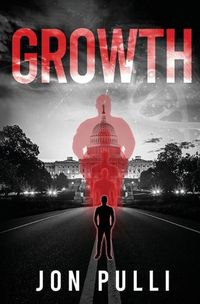 Cover image for Growth: A Dystopian Science Fiction Novel