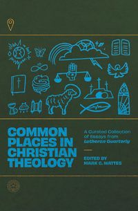 Cover image for Common Places in Christian Theology