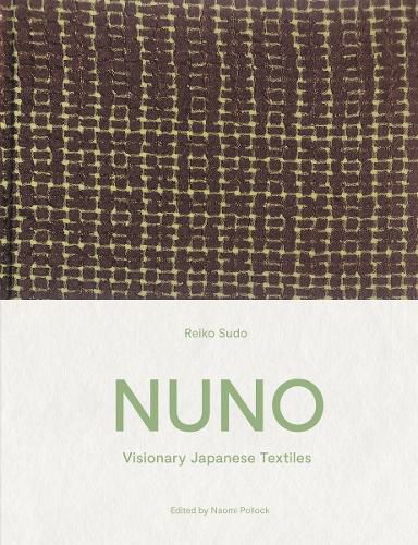 NUNO: Visionary Japanese Textiles